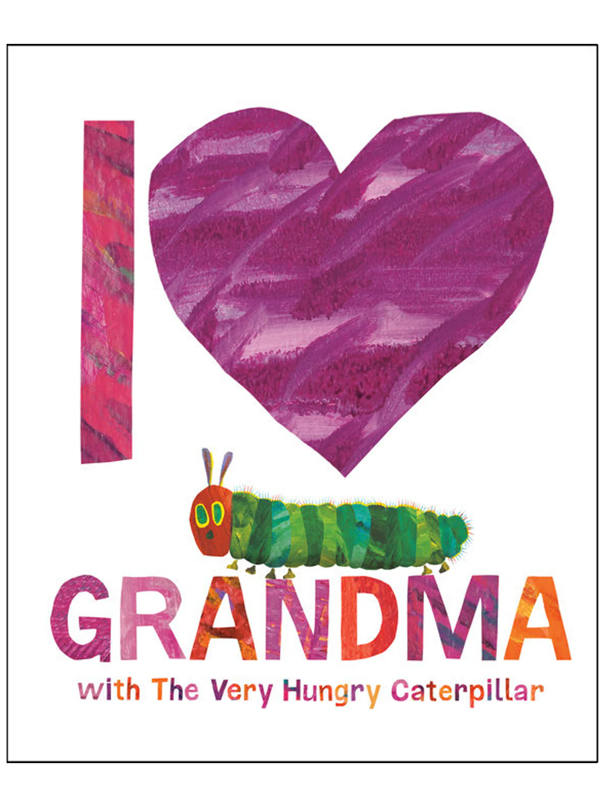 I Love Grandma with The Very Hungry Caterpillar Book